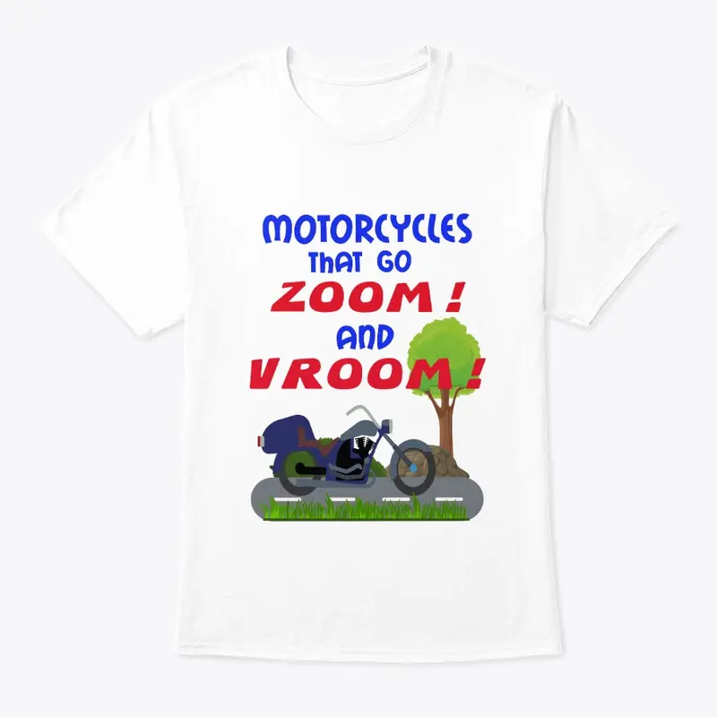 Zoom and Vroom Motorcycle Shirt